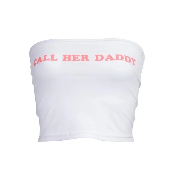 Call Her Daddy tube top - Picture 1 of 2